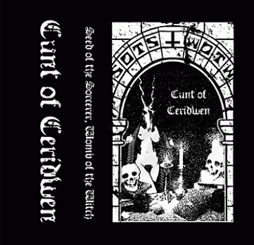 Seed Of The Sorcerer, Womb Of The Witch : Cunt of Ceridwen